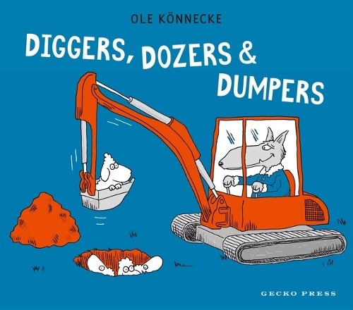 Diggers dozers and - and, dumpers